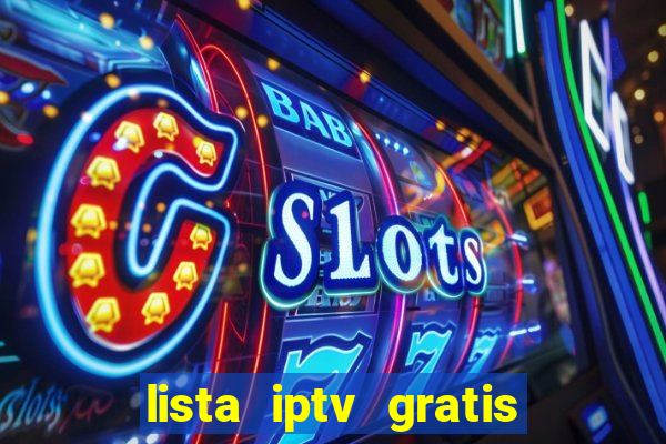 lista iptv gratis futebol ao vivo